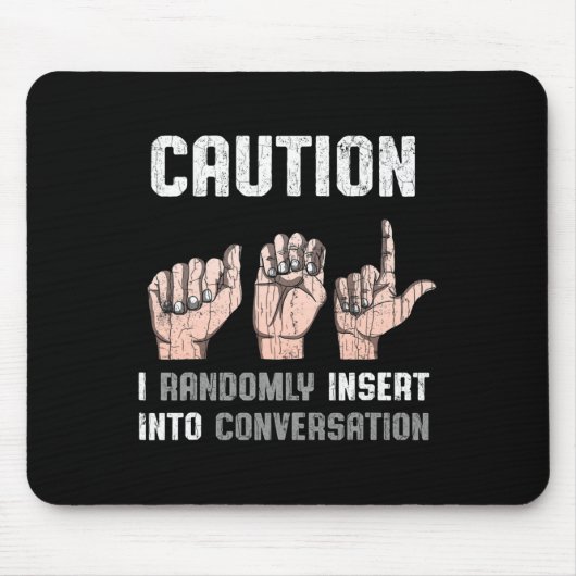 Sign Language Apparel Deaf Awareness ASL Fun Gesch Mousepad (Vorne)