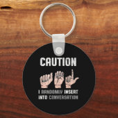 Sign Language Apparel Deaf Awareness ASL Fun Gesch Schlüsselanhänger (Vorderseite)
