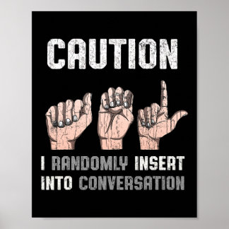 Sign Language Apparel Deaf Awareness Asl Fun Gift  Poster