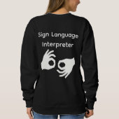 Sign Language Interpreter Woman's Black Sweatshirt (Rückseite)