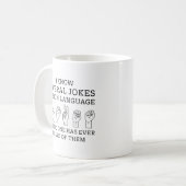 Sign Language Jokes Kaffeetasse (Vorderseite Links)