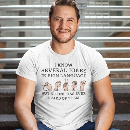 Sign Language Jokes T-Shirt