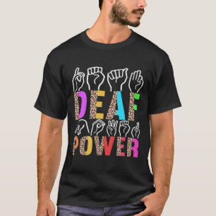 Signage Language Deaf Awareness 3 T-Shirt