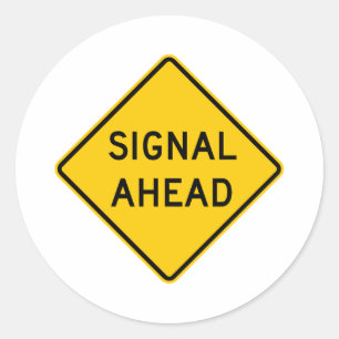 Signal Ahead Highway-Zeichen Runder Aufkleber