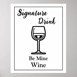 Signature Drink Sign for Wedding Bar Wine Poster