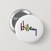 Signature Hillary Clinton Pride Rainbow - LGBT Pol Button (Vorne & Hinten)