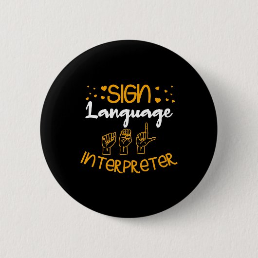 Signature Language Interpreter Deaf Signage Langua Button (Vorderseite)