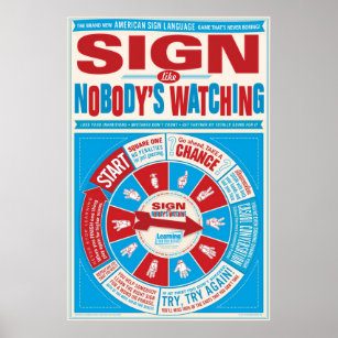 Signieren Sie wie "Niemand beobachtet" (ASL) Poste Poster