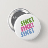 Sike! Button (Vorne & Hinten)