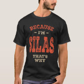 Silas Name Funny Personalisiert Birthday Silas T-Shirt (Vorderseite)