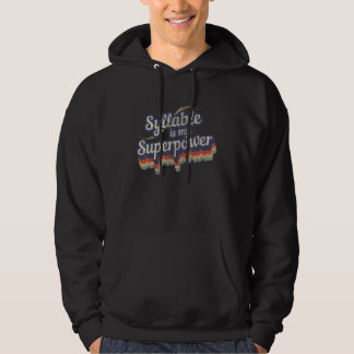 Silbe ist meine Superpower-Silbe Hoodie