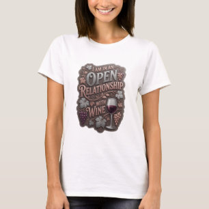 Silber Ich bin in einer offenen Beziehung mit Wein T-Shirt