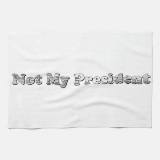 Silber nicht mein Präsident Handtuch (Horizontal)