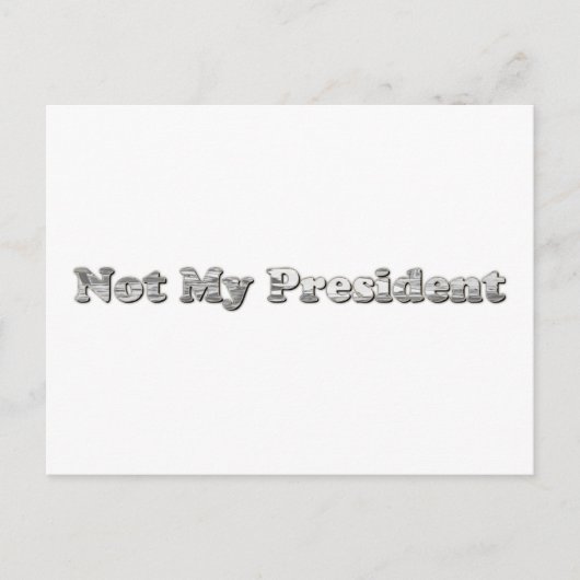 Silber nicht mein Präsident Postkarte (Vorderseite)