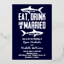 Silberfolie Shark Eat Drink and be Married Hochzei