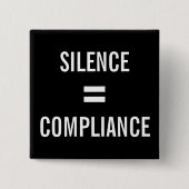 SILENCE = Einhaltung des politischen Protestes Sch Button (Vorderseite)