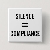 SILENCE = EINHALTUNG Politischer Protest, schwarz Button (Vorderseite)