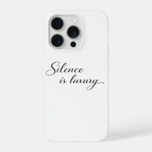 Silence Is Luxury iPhone 16 Hülle Minimalistisches iPhone 15 Pro Hülle