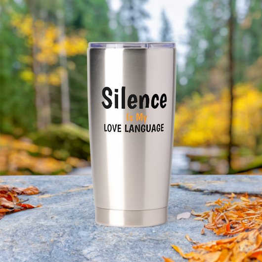 Silence Is My Love Language Quote Design Thermobecher (Außenbereich (gedreht))