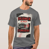 Silence Is Not Consent Awareness Shirt (Vorderseite)