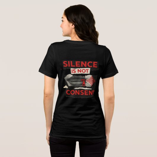 Silence Is Not Consent Awareness Shirt (Rückseite voll)