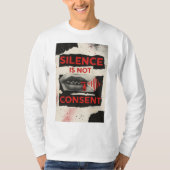 Silence Is Not Consent Awareness Shirt (Vorderseite)