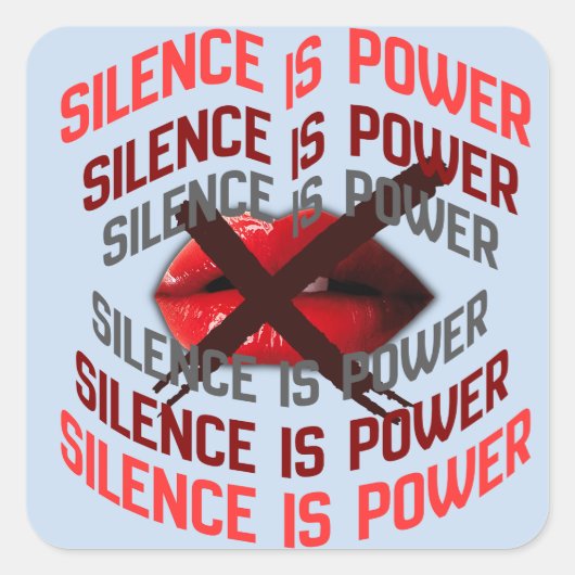 Silence Is Power Bold Typography Art Quadratischer Aufkleber (Vorderseite)