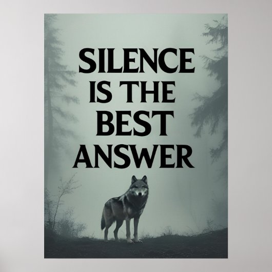 Silence Is The Best Answer – Wolf Head Motivationa Poster (Vorne)