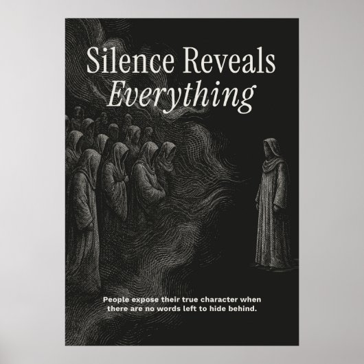 Silence Reveals Everything Poster (Vorne)