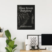 Silence Reveals Everything Poster (Heimbüro)