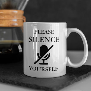 SILENCE SIE SELBST Funny Zitat Kaffeetasse