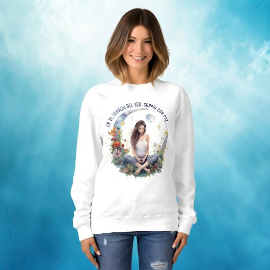 Silencio del Ser - Para Mujeres que Meditan Sweatshirt