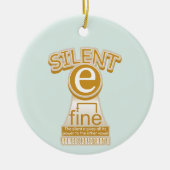 Silent E English Language Phonics Rule Keramik Ornament (Vorne)
