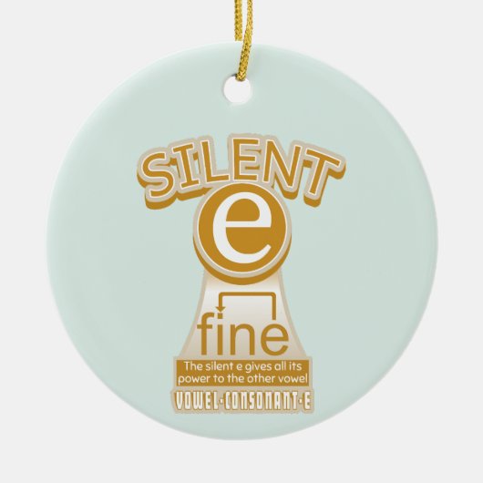 Silent E English Language Phonics Rule Keramik Ornament (Vorne)
