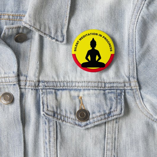 SILENT Meditation in Progress/Buddha, Achtung Button (Beispiel)