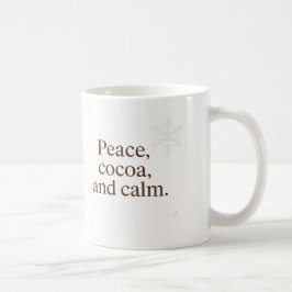 Silent Morning | Peace, Cocoa, and Calm  Kaffeetasse