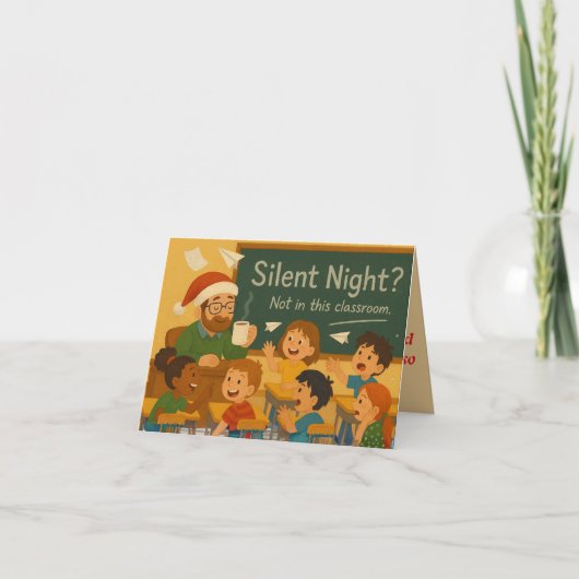 Silent Night Classroom | Funny Teacher Christmas C Karte (Vorderseite)