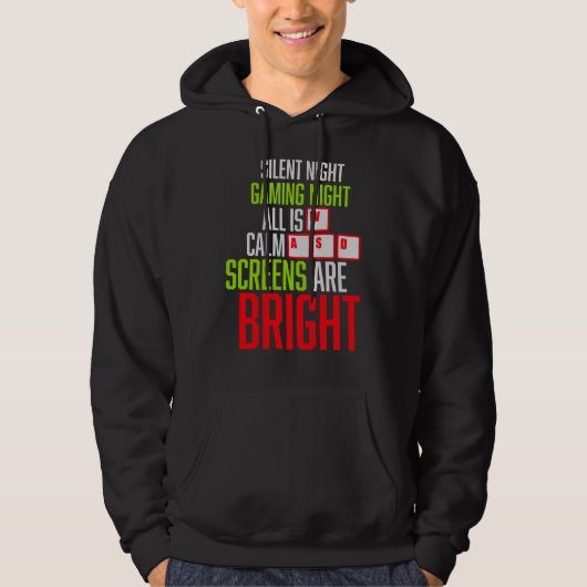 Silent Night Gaming Night All Calm Screens Bright Hoodie (Vorderseite)