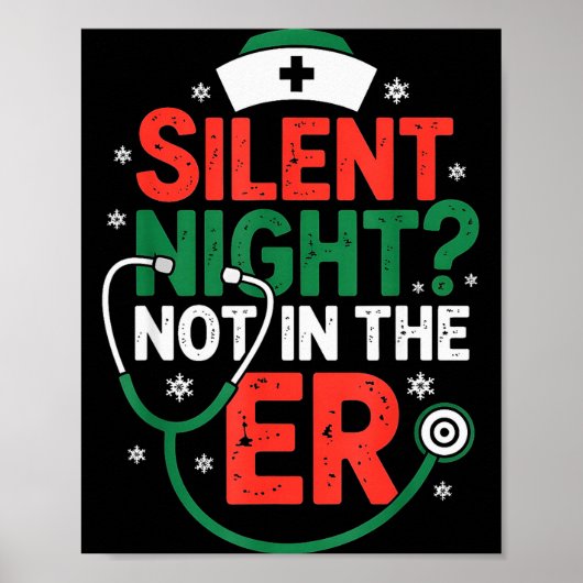 Silent Night Not In The Er Funny Nurse Christmas Poster (Vorne)