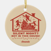 Silent Night Not in This House Funny Christmas Keramik Ornament (Vorne)