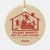 Silent Night Not in This House Funny Christmas Keramik Ornament (Hinten)