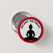 SILENT RETREAT/Vipassana-Meditation (Buddha) Button (Vorne & Hinten)