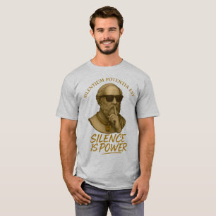 Silentium Potentia Est – Die Macht der stillen Stä T-Shirt