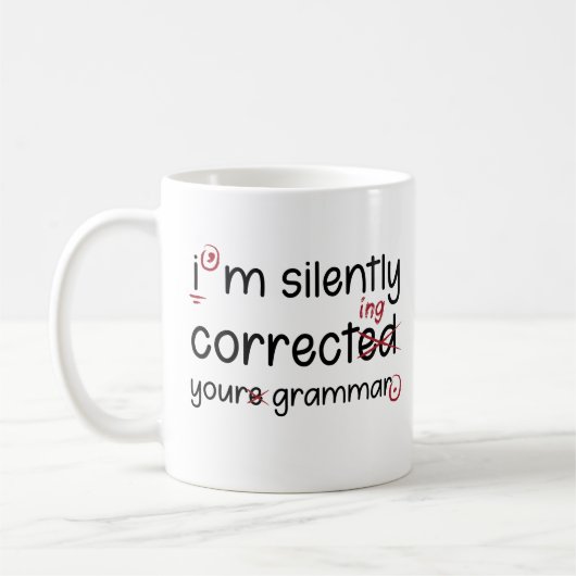 Silently Correcting Grammar Kaffeetasse (Links)
