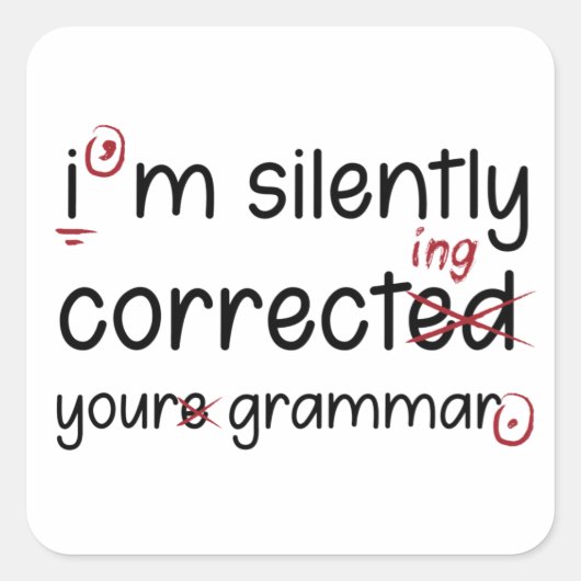 Silently Correcting Grammar Quadratischer Aufkleber (Vorderseite)