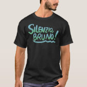Silenzio bruno - quote from Luca Classic T-Shirt (Vorderseite)