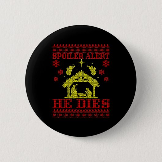 Siler-alert He Christmas Ugly Sweater Nativity Button (Vorderseite)