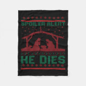 Siler Alert He Dies Christmas Jumper Funny Nativit Fleecedecke (Vorderseite)