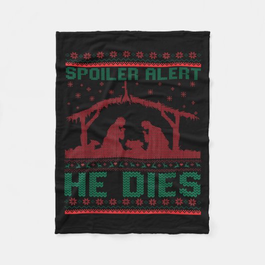 Siler Alert He Dies Christmas Jumper Funny Nativit Fleecedecke (Vorderseite)