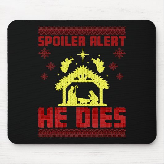 Siler Alert He Dies Christmas Ugly Sweater Style T Mousepad (Vorne)